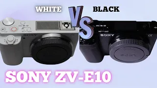 SONY ZV-E10 Black vs White - Watch BEFORE You Buy