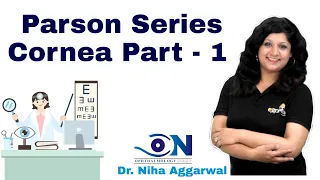 Parson Series Cornea _ Part 1 || Dr. Niha Aggarwal