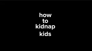 how to kidnap kids #shorts