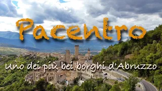 Pacentro - Uno dei più bei borghi d'Abruzzo