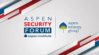 2021 In-Person Aspen Security Forum Closing Remarks