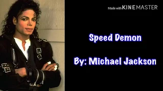 Speed Demon- Michael Jackson (Lyrics)