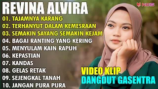 REVINA ALVIRA "TAJAMNYA KARANG, TERHANYUT DALAM KEMESRAAN" | FULL ALBUM TERBARU 2024 (VIDEO KLIP)