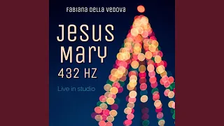 Jesus Mary 432 Hz