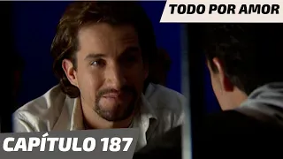 Todo Por Amor | Capítulo 187 | ¡Los planes de Javier!