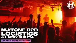 Nu:Tone B2B Logistics & Harry Shotta | Live @ Hospitality Printworks 2023