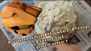 Foam and Plaster Prop Tutorial (part one)