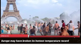 Europe may have broken hottest temperature record. See what other continents' records are.