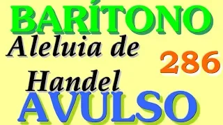 286-  ALELUIA  DE  HANDEL -  BARÍTONO    TTBB