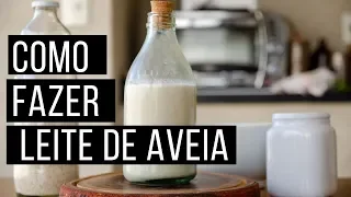 Como fazer leite de aveia em casa