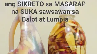 PAANO GUMAWA NG SUKANG SAWSAWAN SA BALOT AT LUMPIA