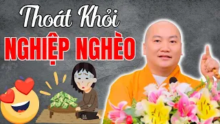 Bí Quyết Thoát Khỏi Nghiệp Nghèo: Nguyên Tắc Thành Công Phú Quý Ít Ai Biết | Thầy Thích Phước Tiến