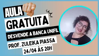 AULA1 - DESVENDANDO A BANCA UNIFIL - PROF. ZULEIKA