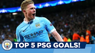 Top 5 Goals vs PSG! | Riyad Mahrez, Kevin De Bruyne, Fernandinho!