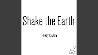 Shake the Earth