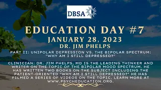 DBSA-CA Presents Jim Phelps, MD is the leading thinker in bipolar mood spectrum