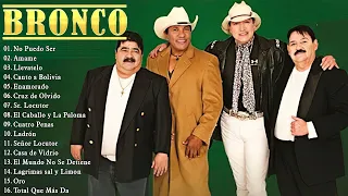 BRONCO MIX DEL RECUERDO - GRUPO BRONCO LO MÁS ROMANTICO - LO MEJOR DE BRONCO SUPER ROMANTICAS