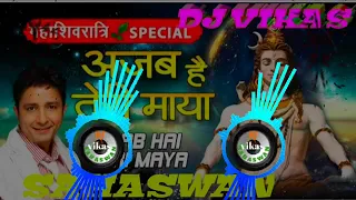 #malai_music ajab hai Teri Maya Bholenath DJ remix song bhakti song