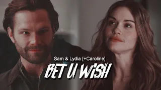Sam  & Lydia [+Caroline] | Bet u wish - AU