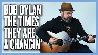 Bob Dylan Times They Are A-Changin' Guitar Lesson + Tutorial
