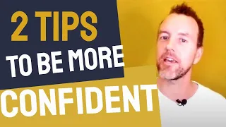 2 Tips to Be More Confident 👍  Simple and Easy