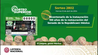 Sorteo Superior No. 2802 " Alusivo a 150 años de la restauración del senado"