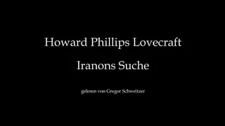 H. P. Lovecraft: Iranons Suche [Hörbuch, deutsch]