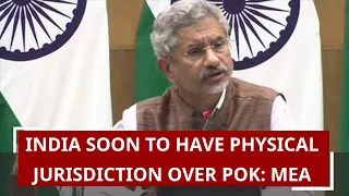 Morning Breaking: 'India soon to have physical jurisdiction over PoK', says Jaishankar