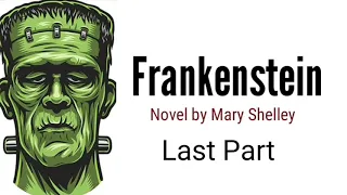 Frankenstein (Part -6) Novel by Mary Shelley