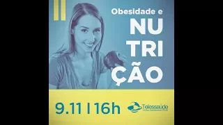 Obesidade e Nutrição