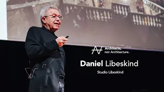 Daniel Libeskind - Lessons of from becoming an architect  | Architects, not Architecture.