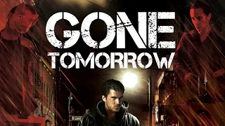 Gone Tomorrow  FULL MOVIE - Action, Crime, Suspense