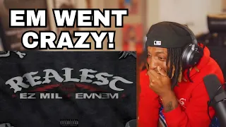 EMINEM DISSED AN ENTIRE GENERATION! |  Ez Mil - ft. Eminem - Realest (REACTION!!!)