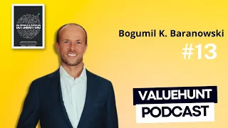 Bogumil Baranowski: Managing Family Fortunes, Coffee Can, and Managing Expectations | ValueHunt #13