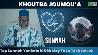 KHUTBA : Top Sunnah Yonénte bi Rék Moy Taxa Téxé Euleuk | Oustaz Oumar Ahmad SALL | 16-09-2022