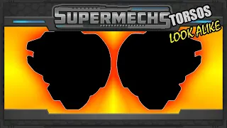 SuperMechs: Torsos That Looks The Same