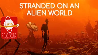 Stranded On An Alien World