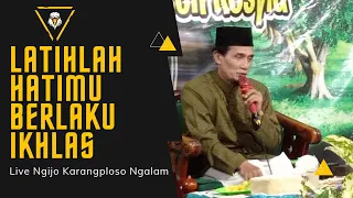 Live  Ngijo Karangploso Ngalam ( Latihlah Hatimu Berlaku Ikhlas )