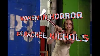 Women in Horror #4 - Rachel Nichols