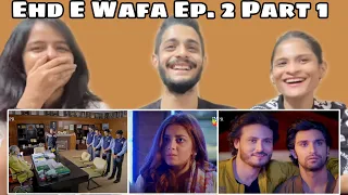 Ehd e Wafa Ep. 2 Part 1 | WhatTheFam Reactions!!