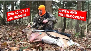 CVA Scout V2 .44 MAG - Review & Deer Recovery - DON'T OVERLOOK THE .44 MAG