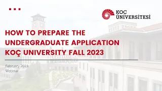 How to complete the undergraduate application form for Fall 2023 at Koç University