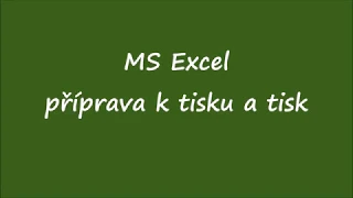 MS Excel - úprava před tiskem a tisk