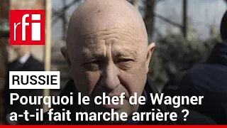 Russie : pourquoi le chef de Wagner a-t-il fait marche arrière ? • RFI