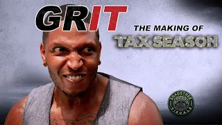 GRIT: The Making Of Tax Season | Behind the Scenes Documentary✨