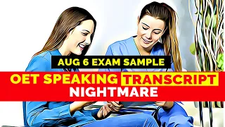 OET SPEAKING TRANSCRIPT - NIGHTMARE | SPEAK WITH MIHIRAA