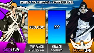 ICHIGO VS YHWACH POWER LEVELS - BLEACH POWER LEVELS - SCALING VERSE