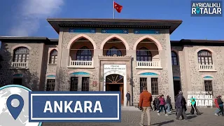 Köklü Tarihi İle Cumhuriyet'in Başkenti: Ankara | @AyricalikliRotalar