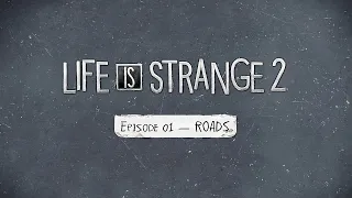 Life Is Strange 2 Episode 1: Roads (No Commentary)