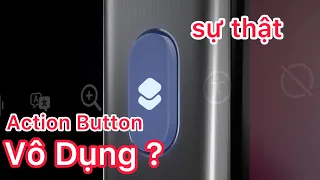 Nút Action Button iPhone 15 Pro Có Thật Sự Vô Dụng?